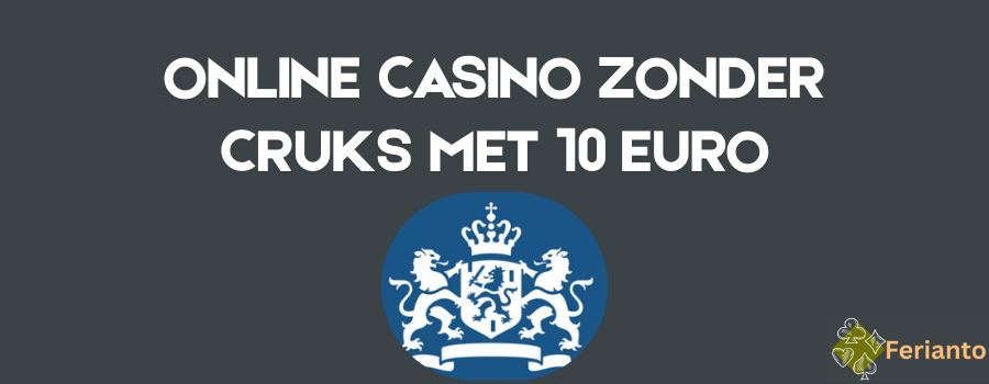 Online casino zonder CRUKS met 10 euro